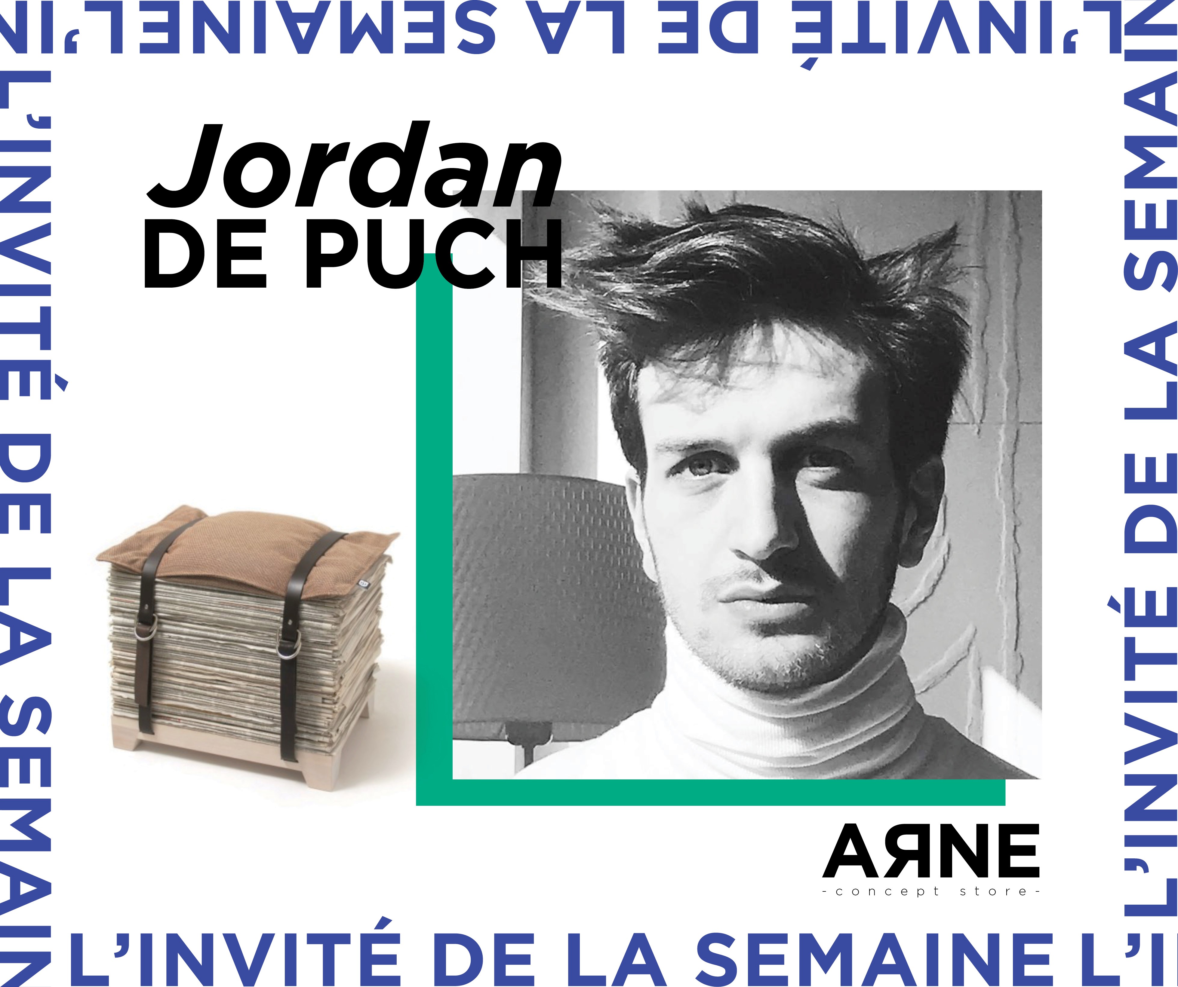 L’Archi de la Semaine : Jordan de PUCH chez ARNE CONCEPT !